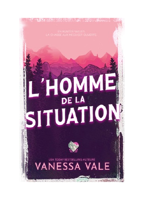 Télécharger L'homme de la situation PDF Gratuit - Vanessa Vale.pdf
